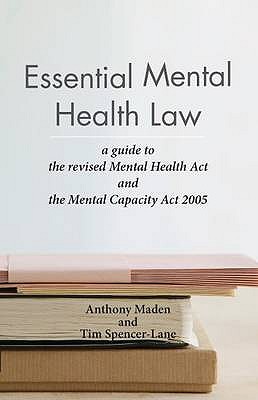 Essential Mental Health Law - Anthony Maden