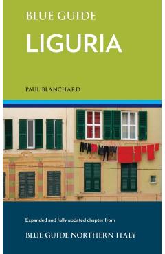 Blue Guide Liguria - Paul Blanchard