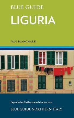 Blue Guide Liguria - Paul Blanchard