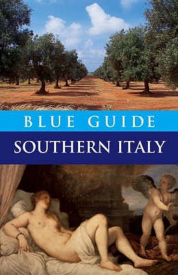 Blue Guide Southern Italy - Paul Blanchard