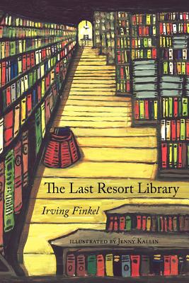 The Last Resort Library - Irving Finkel