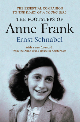 The Footsteps of Anne Frank - Ernst Schnabel