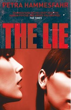 Coperta cărții 'The Lie - Petra Hammesfahr'