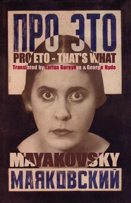 Pro Eto - That's What - Vladimir Mayakovsky