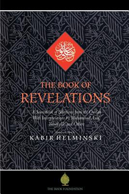 The Book of Revelations: A Sourcebook of Themes from the Holy Qur'an - Phd Helminski