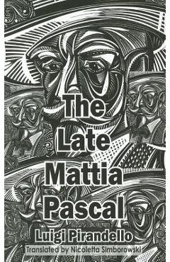 Coperta cărții 'The Late Mattia Pascal - Luigi Pirandello'