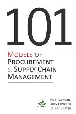 101 Models of Procurement and Supply Chain Management - Barry Crocker