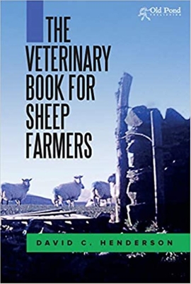 The Veterinary Book for Sheep Farmers - David C. Henderson