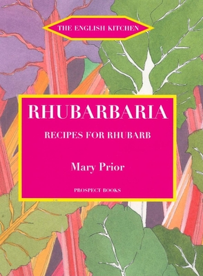 Rhubarbaria - Mary Prior
