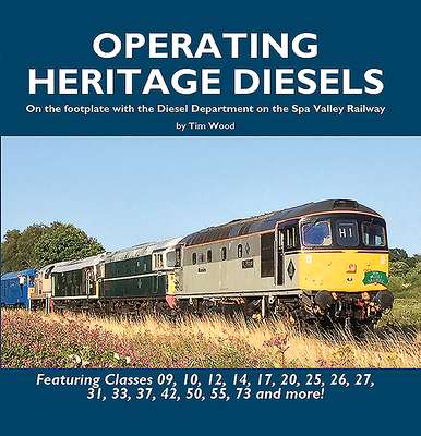 Operating Heritage Diesels - Tim Wood