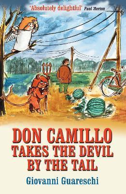 Don Camillo Takes the Devil by the Tail - Giovanni Guareschi