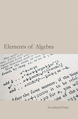 Euler's Elements of Algebra - Leonhard Euler