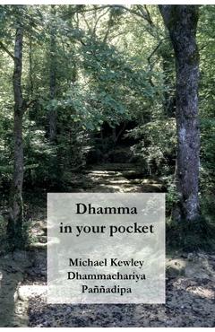 Coperta cărții 'Dhamma in your pocket - Michael Kewley'