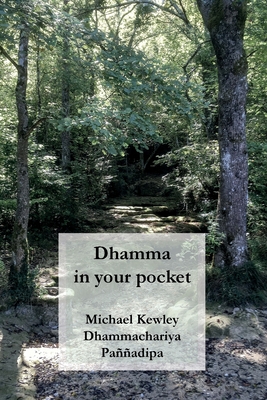 Dhamma in your pocket - Michael Kewley