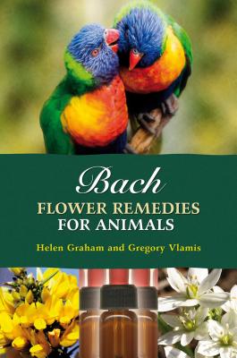 Bach Flower Remedies for Animals - Gregory Vlamis