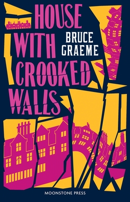 House With Crooked Walls - Bruce Graeme