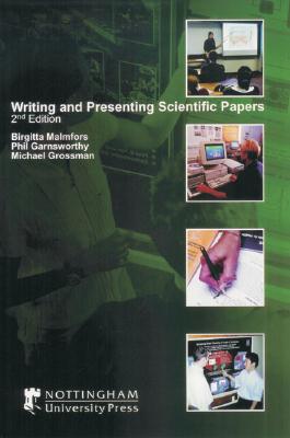 Writing and Presenting Scientific Papers - Birgitta Malmfors