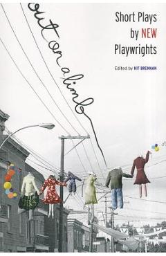 Coperta cărții 'Out on a Limb: Short Plays by New Playwrights - Kit Brennan'