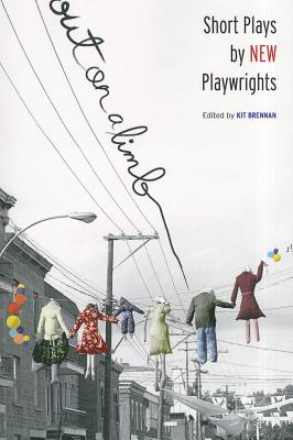 Coperta cărții 'Out on a Limb: Short Plays by New Playwrights - Kit Brennan'
