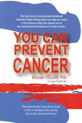 Coperta cărții 'You Can Prevent Cancer - Michael Colgan'