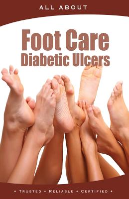 All About Foot Care & Diabetic Ulcers - Kenneth Wright