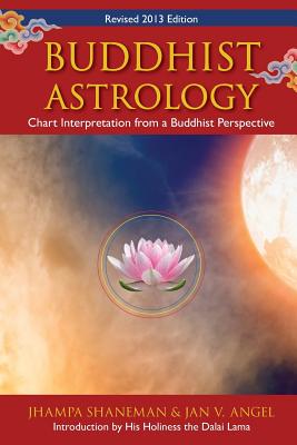 Buddhist Astrology: Chart Interpretation from a Buddhist Perspective - Jhampa Shaneman