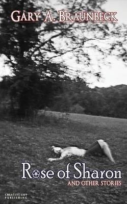 Rose of Sharon - Gary A. Braunbeck