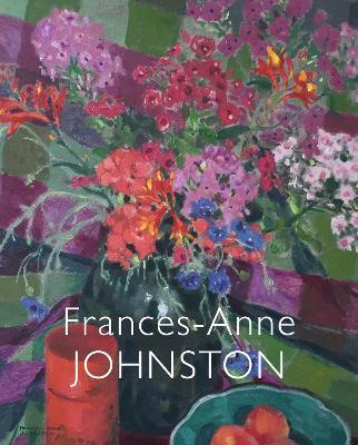 Frances-Anne Johnston: Art and Life - Rebecca Basciano