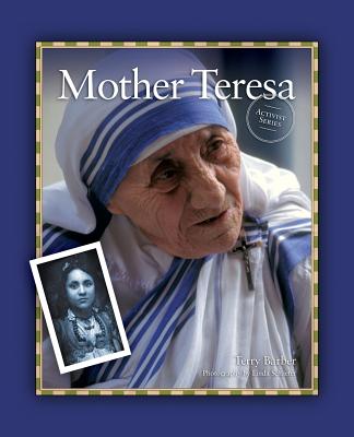 Mother Teresa - Terry Barber