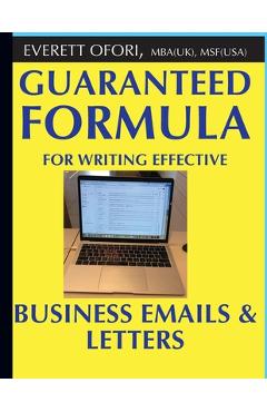 Coperta cărții 'Guaranteed Formula for Writing Effective Business Emails & Letters - Everett Ofori'