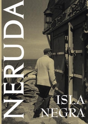 Isla Negra - Pablo Neruda