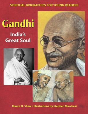 Gandhi: India's Great Soul - Maura D. Shaw