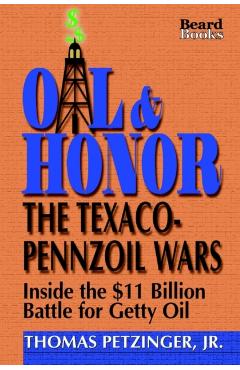 Oil Inside the $11 Billion Battle for Getty Oil - Thomas Jr. Petzinger