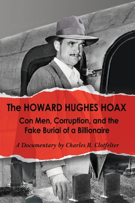 The Howard Hughes Hoax - Charles R. Clotfelter