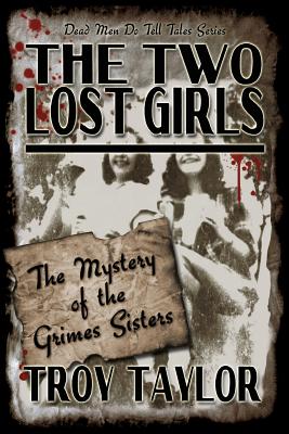 The Two Lost Girls - Troy Taylor