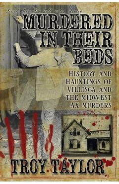 Murdered in Their Beds - Troy Taylor