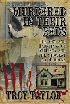 Murdered in Their Beds - Troy Taylor