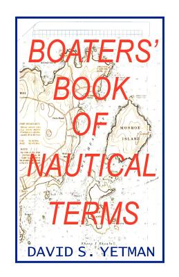 Boater's Book of Nautical Terms - David S. Yetman