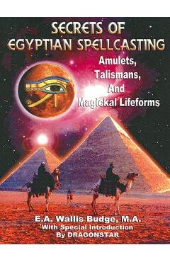 Poza produsului Secrets of Egyptian Spellcasting: Amulets, Talismans, and Magical Lifeforms - Dragonstar