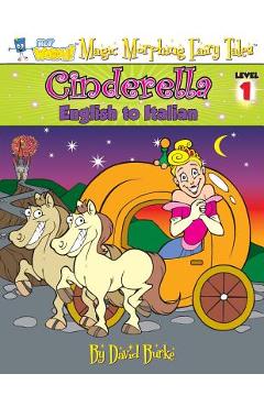 Coperta cărții 'Cinderella: English to Italian, Level 1 - David L. Burke'
