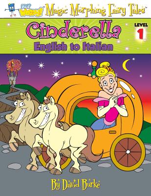 Coperta cărții 'Cinderella: English to Italian, Level 1 - David L. Burke'