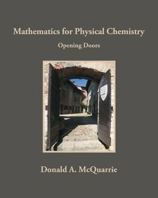 Mathematics for Physical Chemistry: Opening Doors - Donald A. Mcquarrie