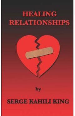 Coperta cărții 'Healing Relationships - Serge Kahili King'