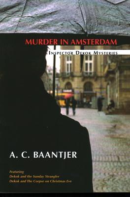 Murder in Amsterdam - Albert Cornelis Baantjer