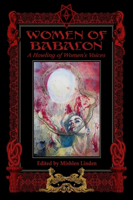 Women of Babalon: A Howling of Women's Voices - Linda Falorio