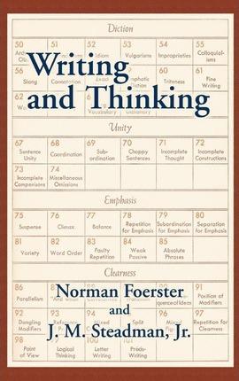 Writing and Thinking: A Handbook of Composition and Revision - Norman Foerster