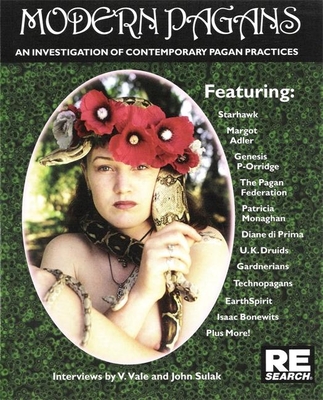 Modern Pagans: An Investigation of Contemporary Pagan Practices - V. Vale