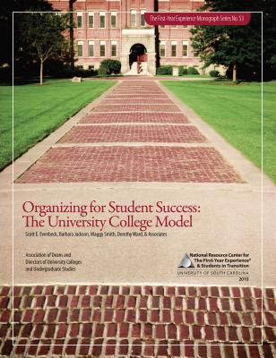 Organizing for Student Success: The University College Model - Barbara Jackson