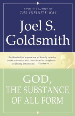 Coperta cărții 'God, the Substance of All Form - Joel S. Goldsmith'