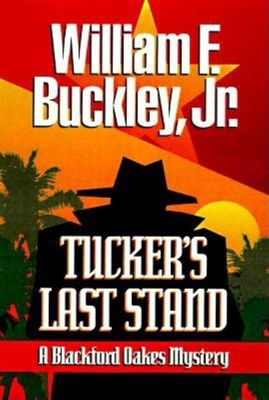 Tucker's Last Stand - William F. Buckley